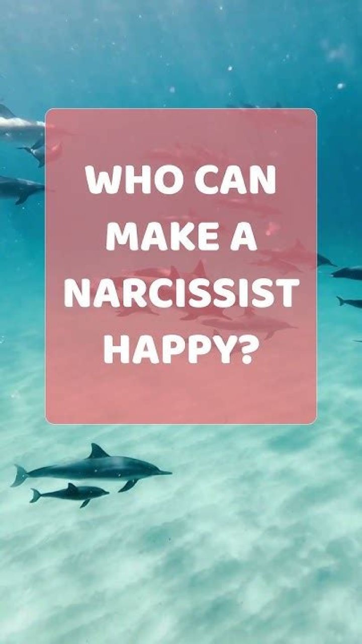 Who can make a narcissist happy?